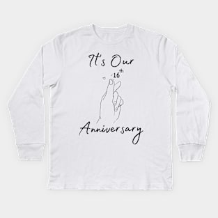 It's Our Sixteenth Anniversary Kids Long Sleeve T-Shirt